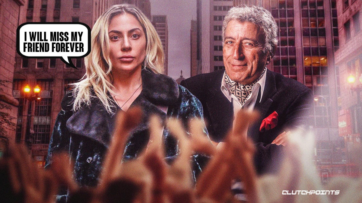 'I will miss my friend forever', Lady Gaga, Tony Bennett