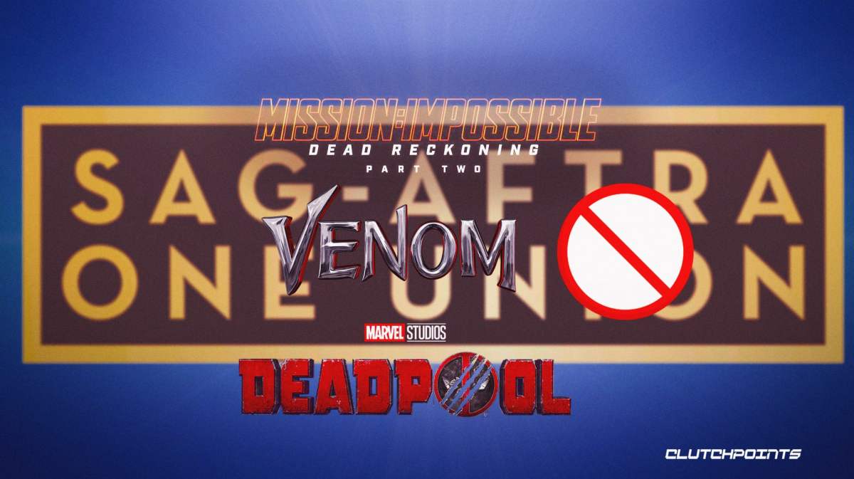 SAG-AFTRA, Mission: Impossible — Dead Reckoning Part Two, Venom 3, Deadpool 3, stop sign