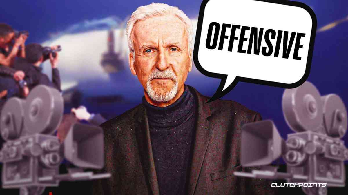 OceanGate Titanic Titan submersible, James Cameron, 'offensive', movie cameras