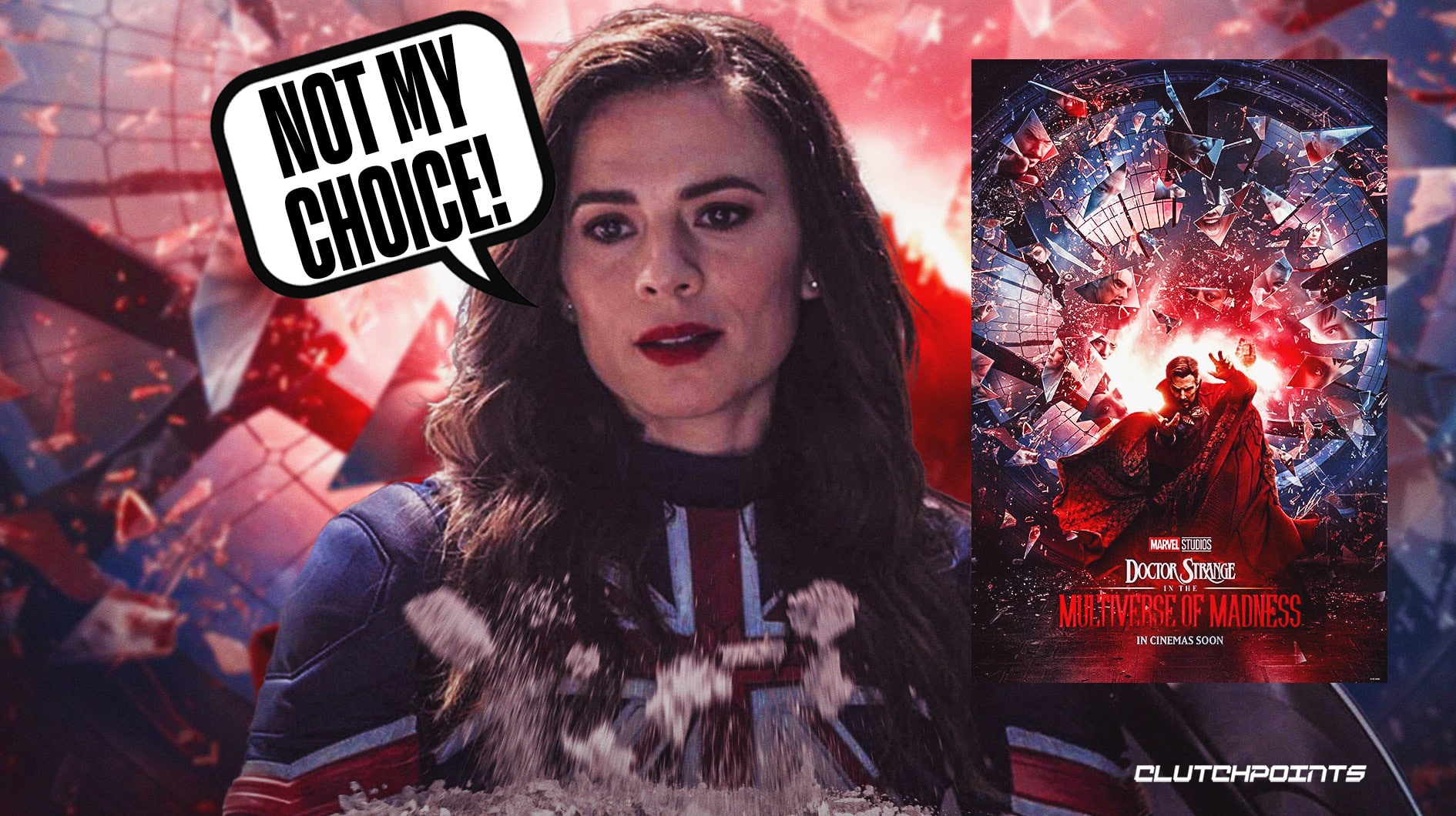 'Not my choice!', Hayley Atwell, Doctor Strange in the Multiverse of Madness