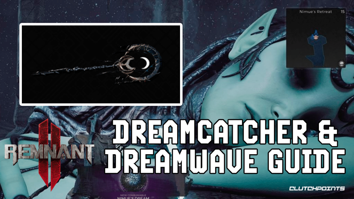 Remnant 2 Guide Dreamcatcher Dreamwave Interactions Locations Unlock