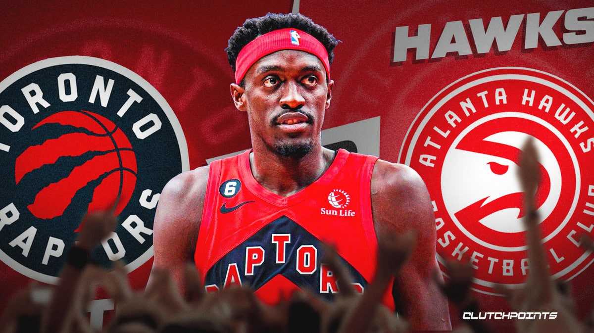 Toronto Raptors, Pascal Siakam, Atlanta Hawks