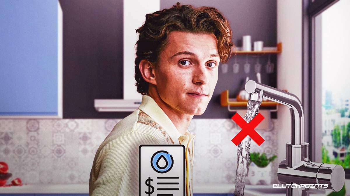 Tom Holland, water bill, kitchen sink faucet