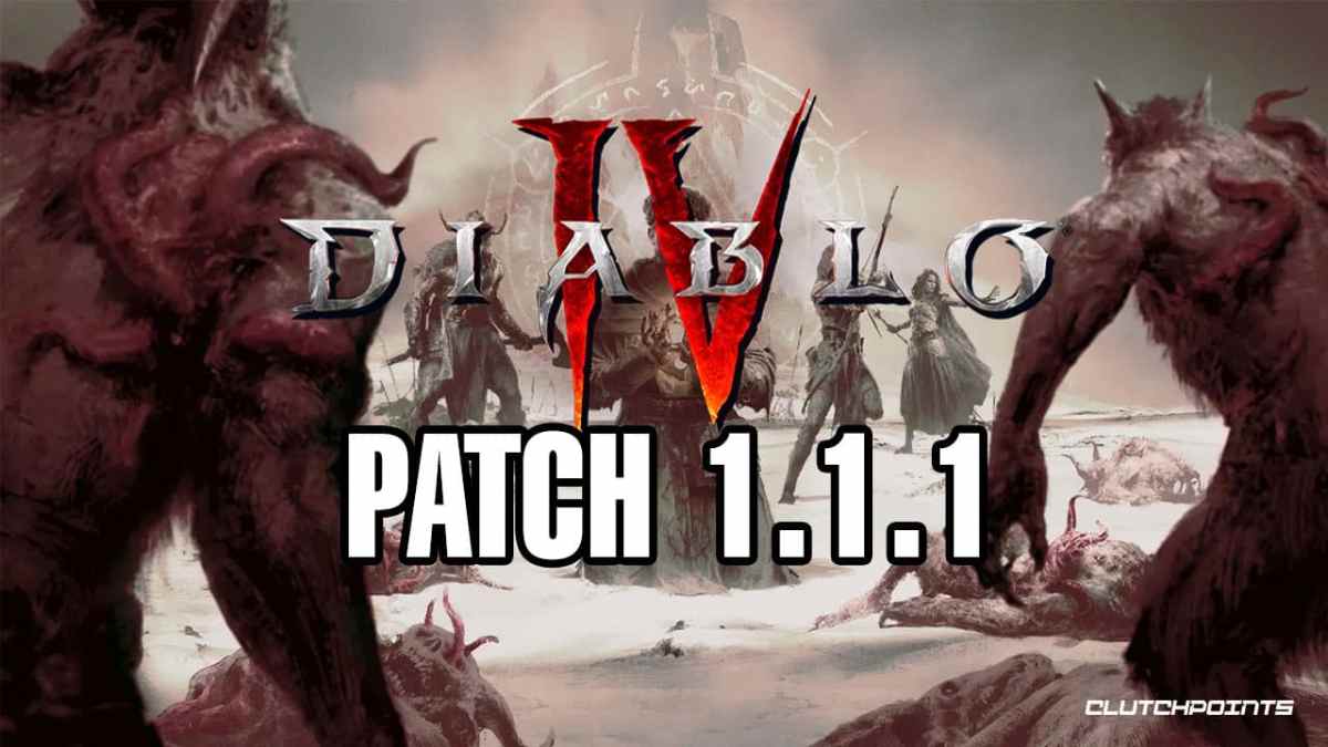 diablo iv patch 1.1.1, diablo iv patch 1.1.1 notes, diablo iv 1.1.1, diablo iv patch notes, diablo iv patch
