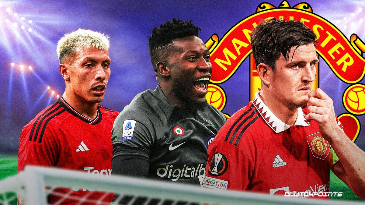 Manchester United, Lisandro Martinez, Andre Onana, Harry Maguire