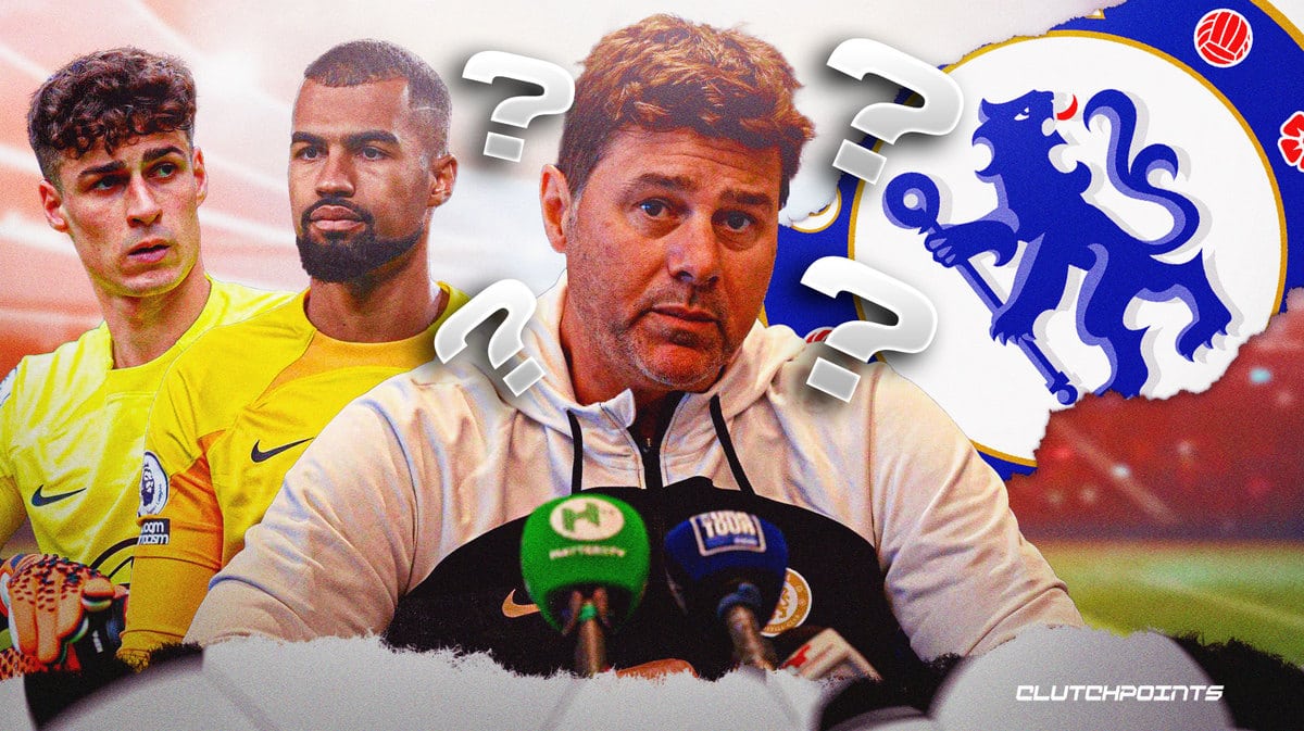 Mauricio Pochettino, Chelsea, Kepa Arrizabalaga, Robert Sanchez