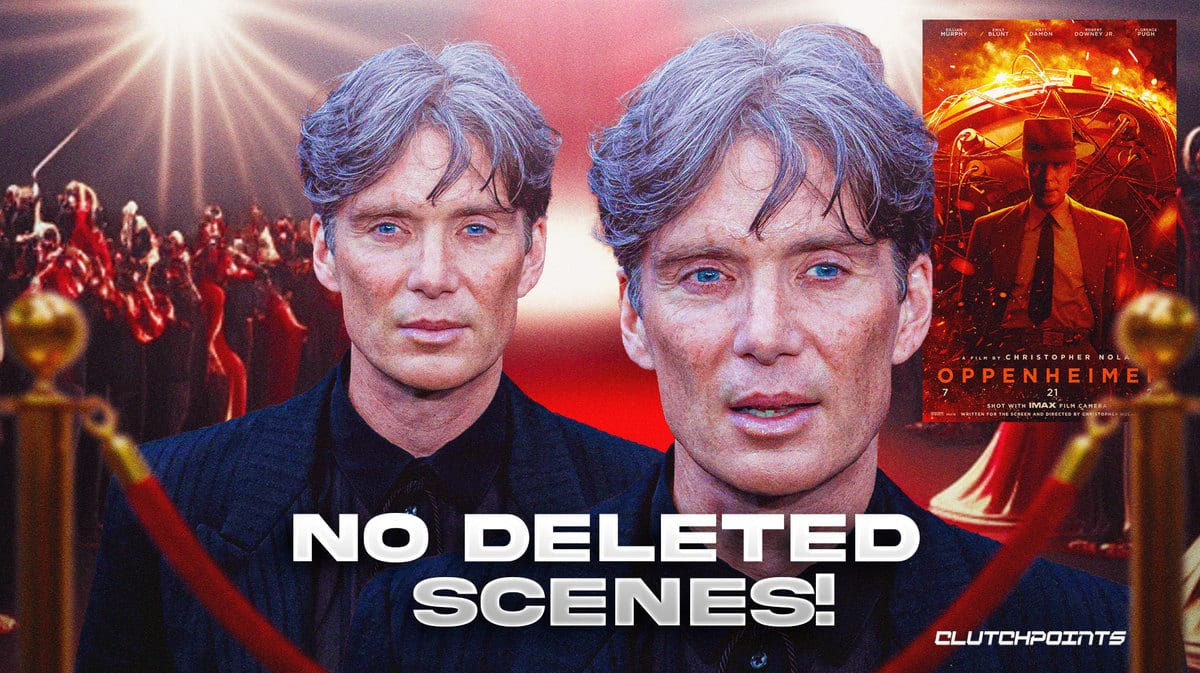 Cillian Murphy, 'No deleted scenes!', Oppenheimer