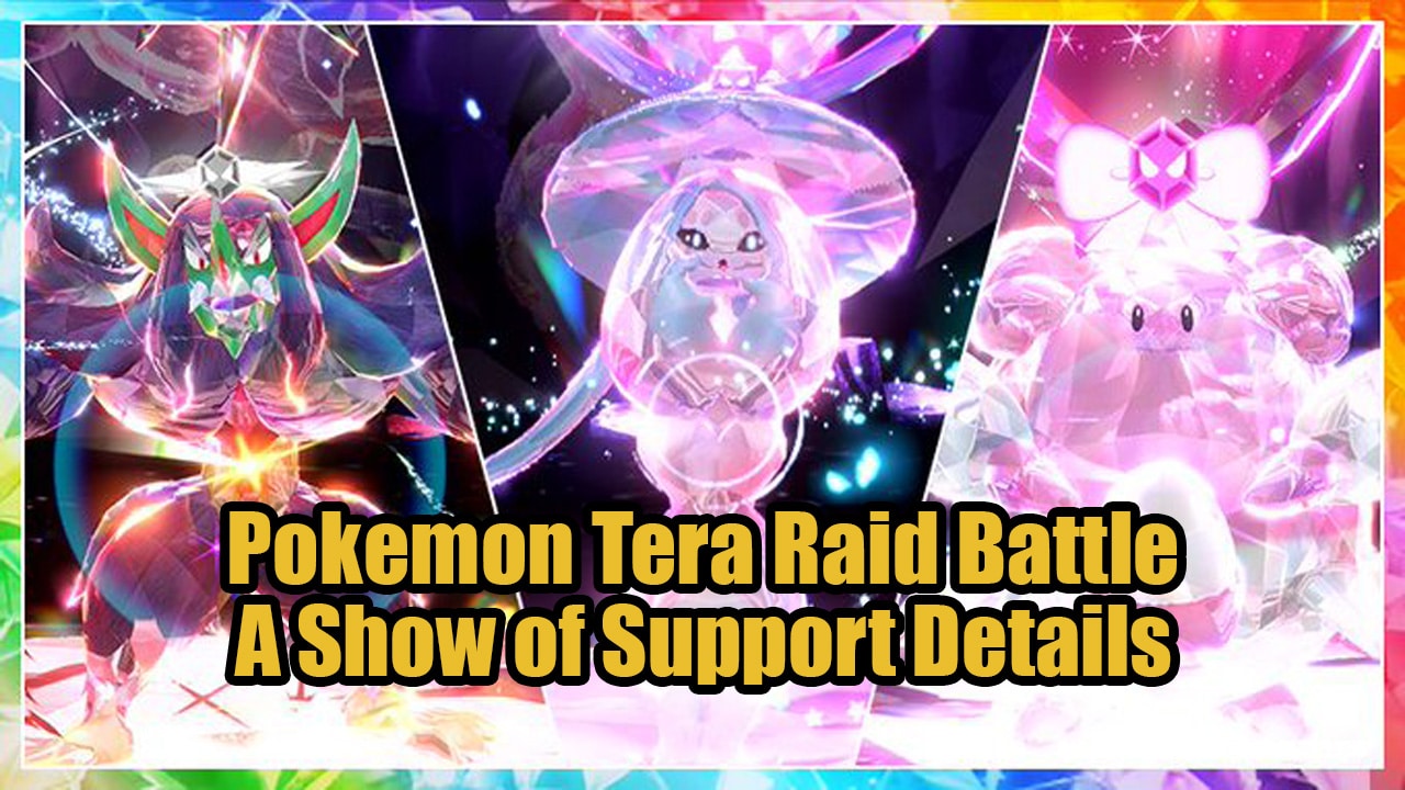 Pokemon Tera Raid Battle - A Show of Supporters