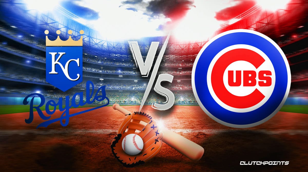 Royals - Cubs Prediction, Odds, Pick, How To Watch