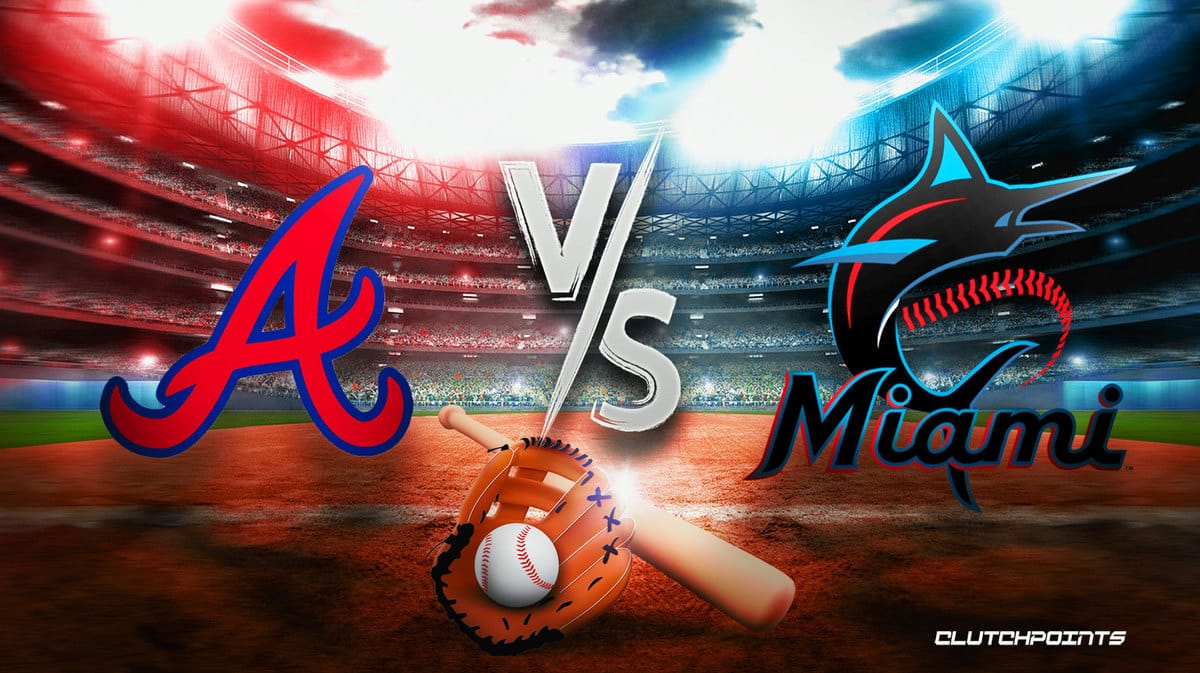 Braves, Marlins
