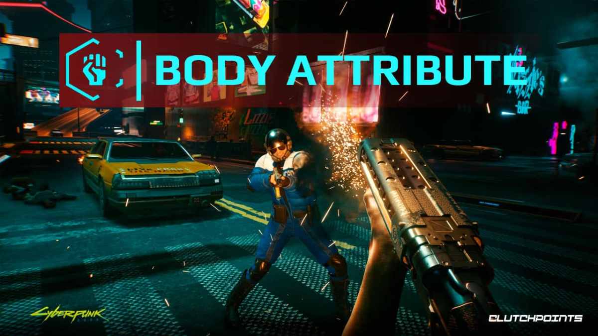 cyberpunk 2077 body, cyberpunk 2077 body attribute, cyberpunk 2077 body perks, cyberpunk 2077 body skill tree, cyberpunk 2077 body skills