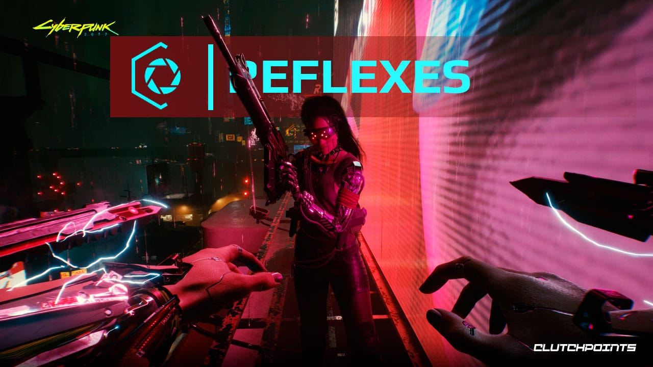 Cyberpunk 2077 Guide - Everything about the Reflexes Skill Tree