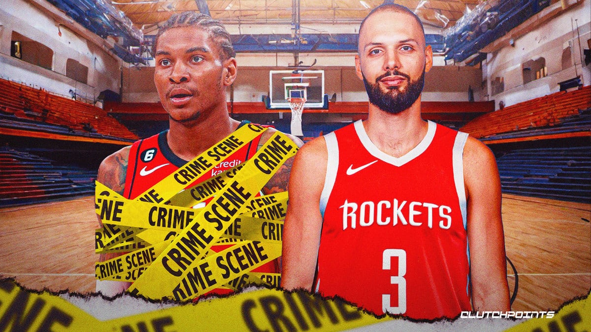 Kevin Porter Jr. Evan Fournier, arrest, assault, Rockets, trade