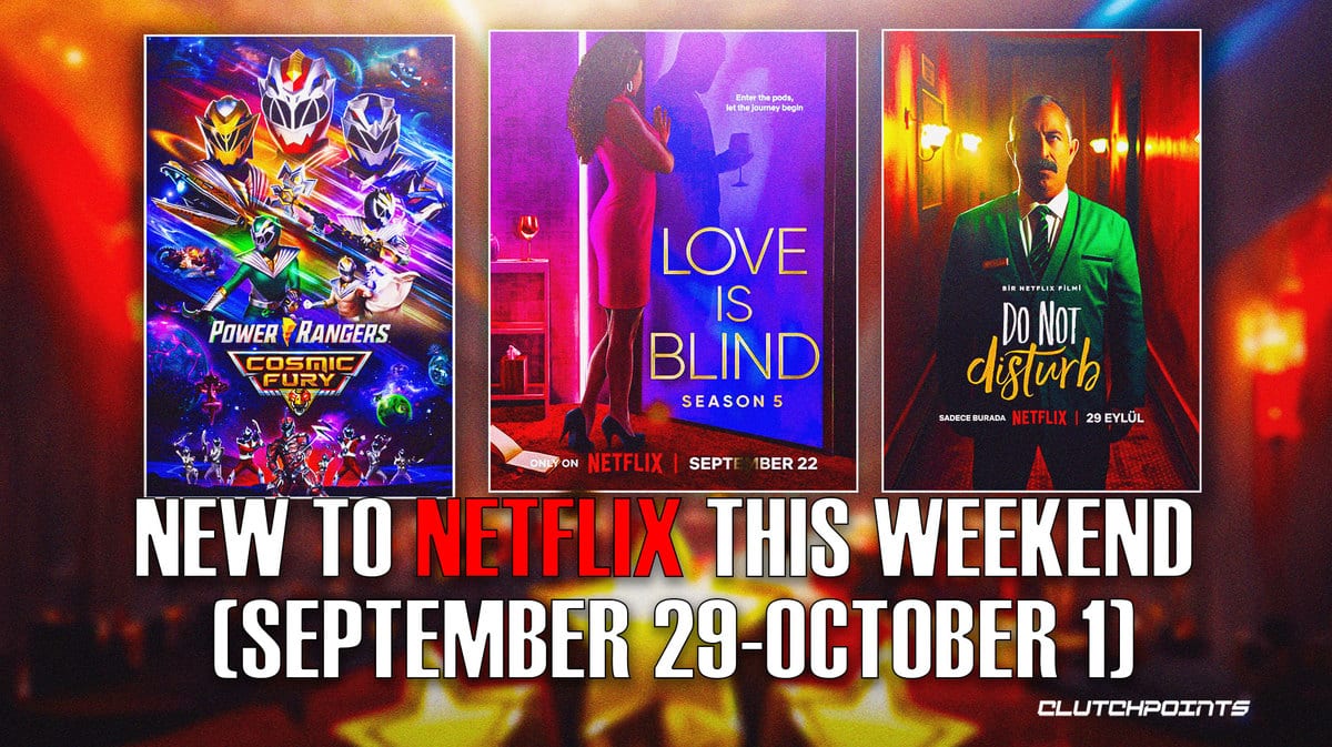 New to Netflix this Weekend september 29 october 1