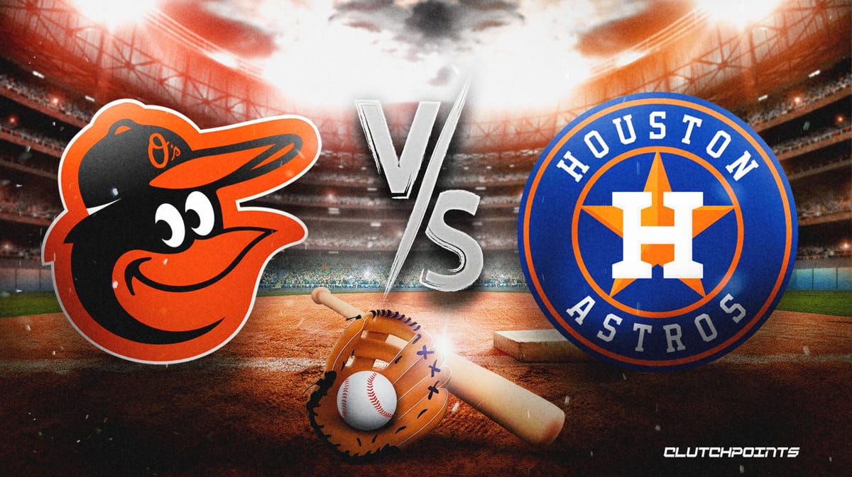 Orioles, Astros