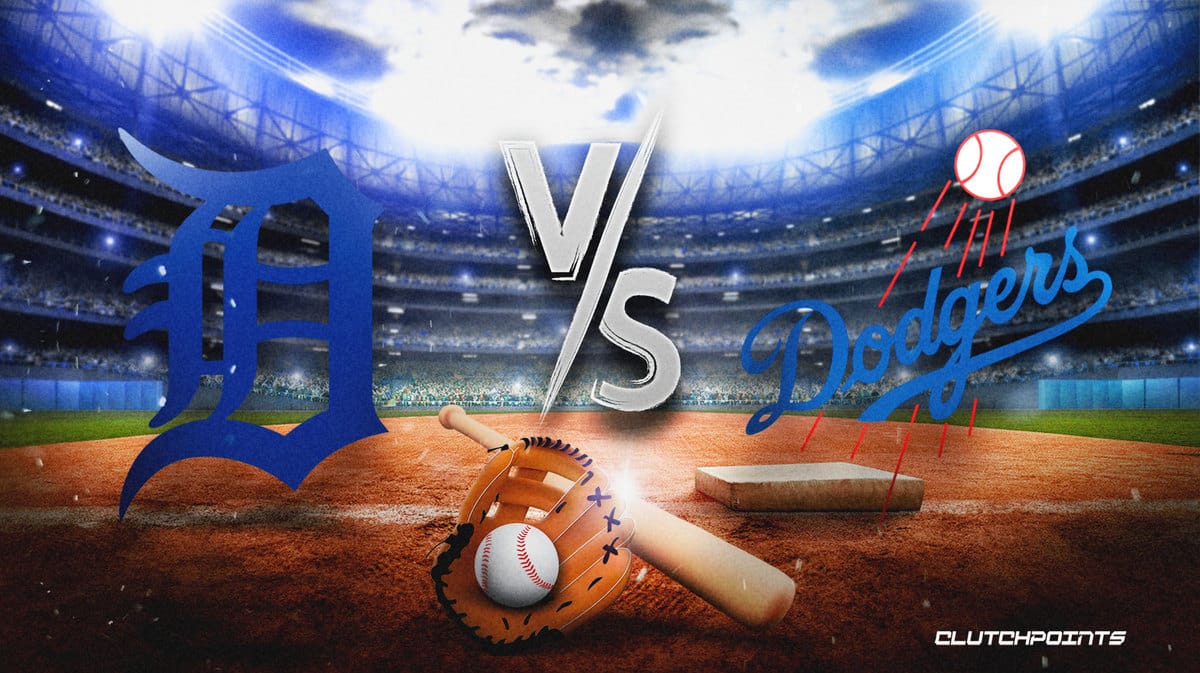 Tigers, Dodgers