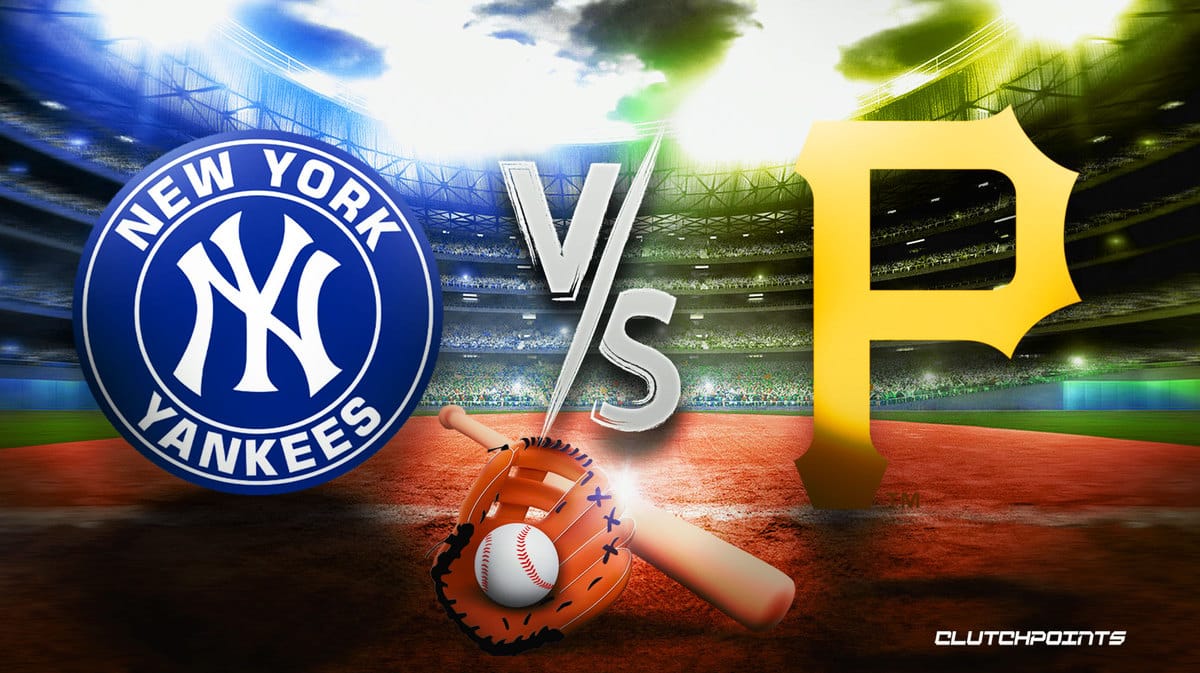 Yankees Pirates, Yankees Pirates prediction, Yankees Pirates pick, Yankees Pirates how to watch