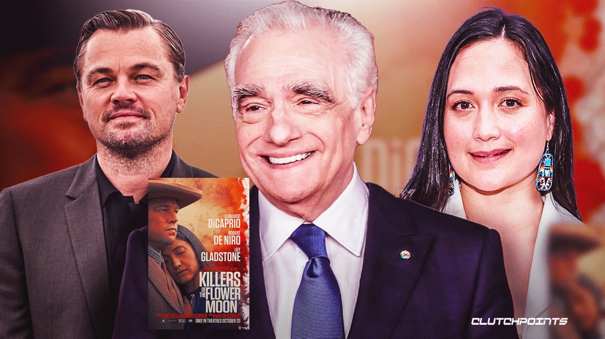 Killers of the Flower Moon, Leonardo DiCaprio, Martin Scorsese, Lily Gladstone