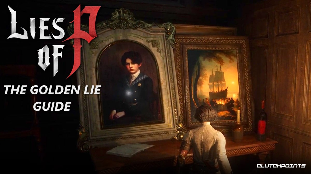 Lies of P: How To Get The Golden Lie