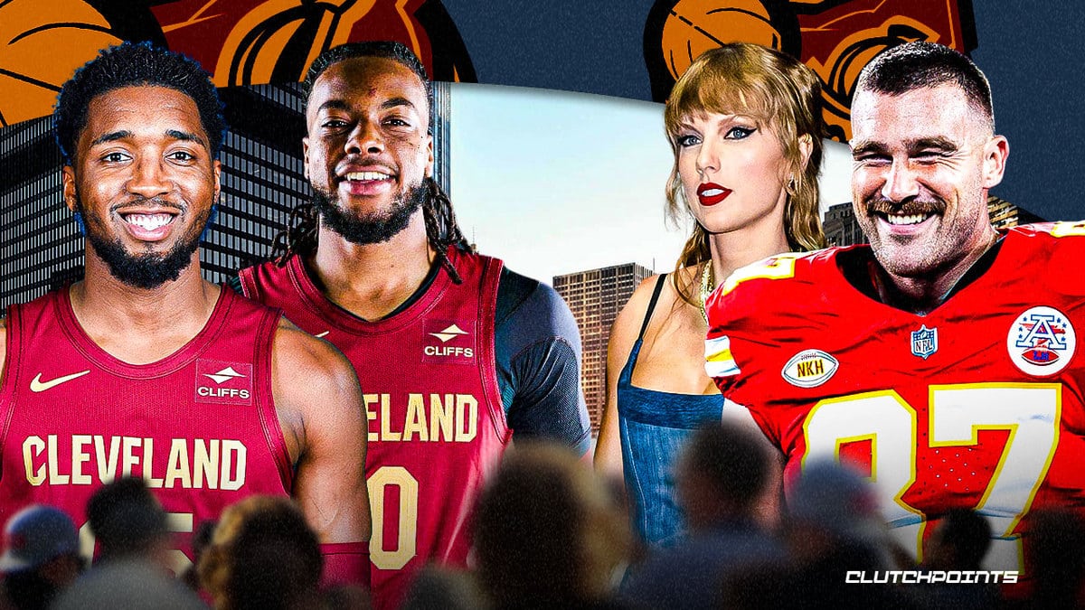 Cavs, Taylor Swift, Travis Kelce, Donovan Mitchell, Darius Garland