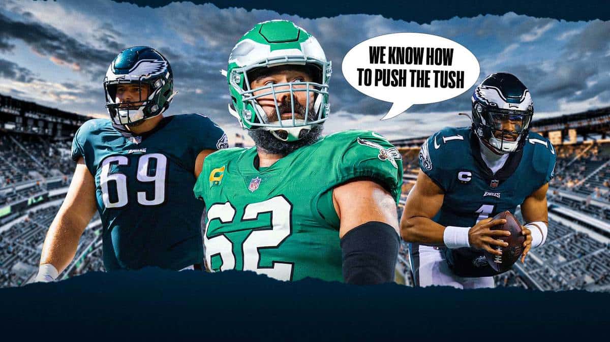 Philadelphia Eagles center Jason Kelce in the middle of the image, speech bubble “We Know How To Push The Tush” and please put images of QB Jalen Hurts and G Landon Dickerson next to Kelce in background