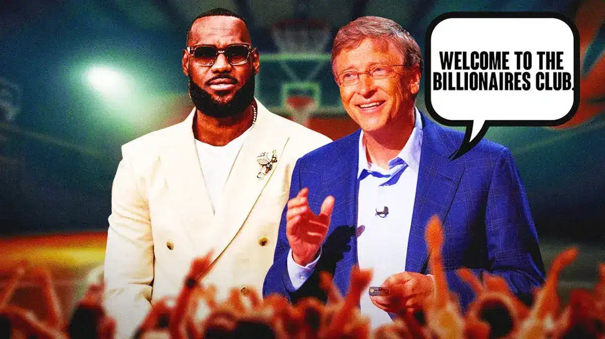 LeBron James with Bill Gates saying "Welcome to the Billionaires Club."