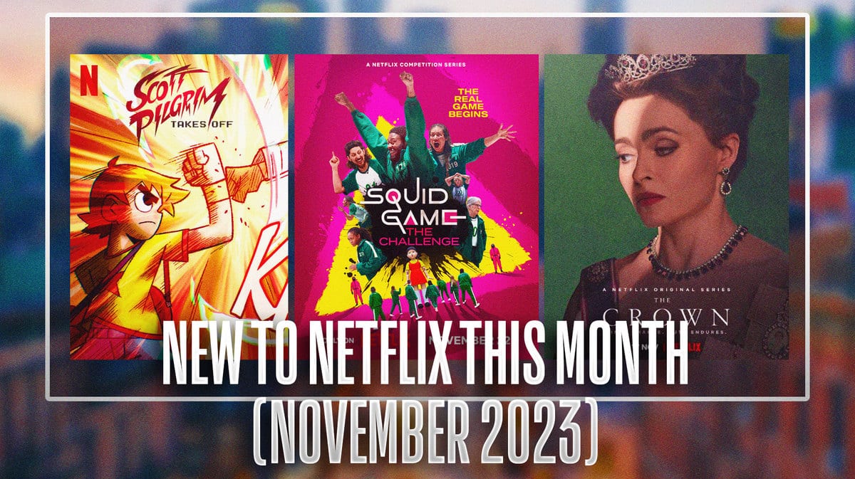 Scott Pilgrim Takes Off, Squid Game Challenge, The Crown Upcoming Netflix November 2023 Shows Lineup