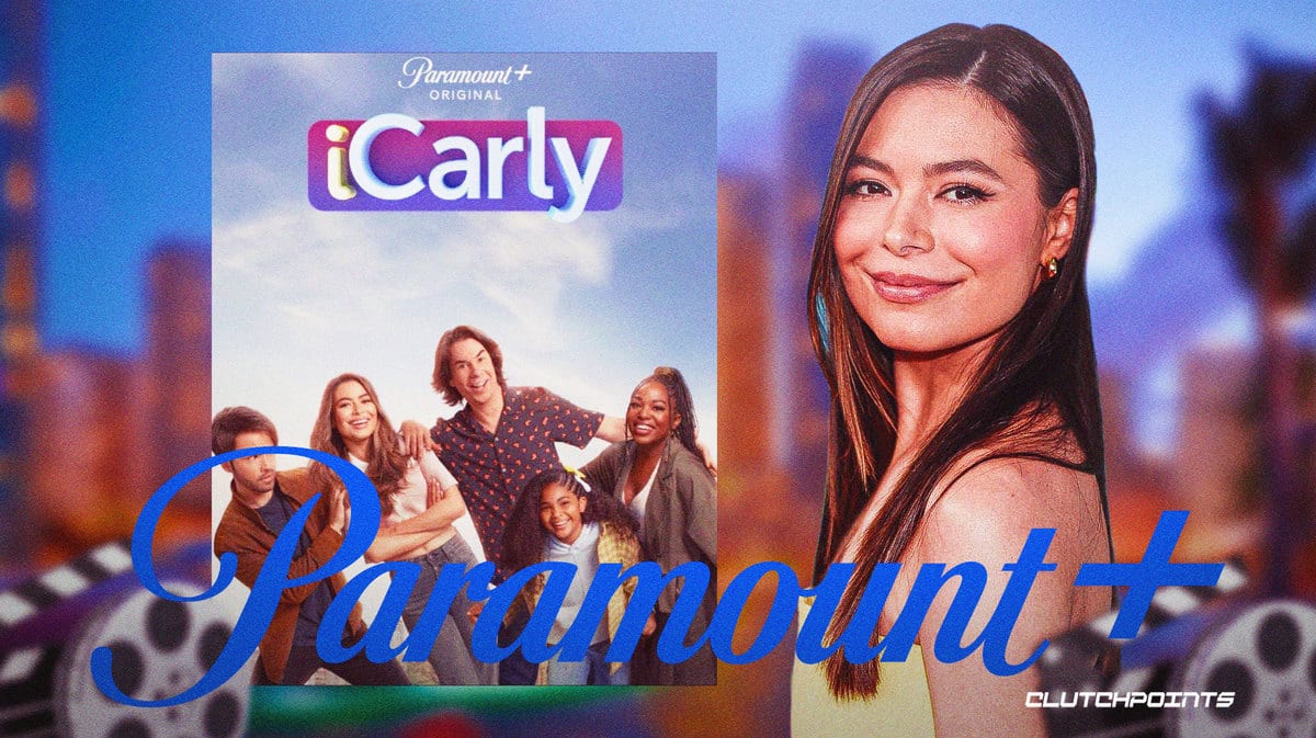 iCarly, Paramount+, Miranda Cosgrove