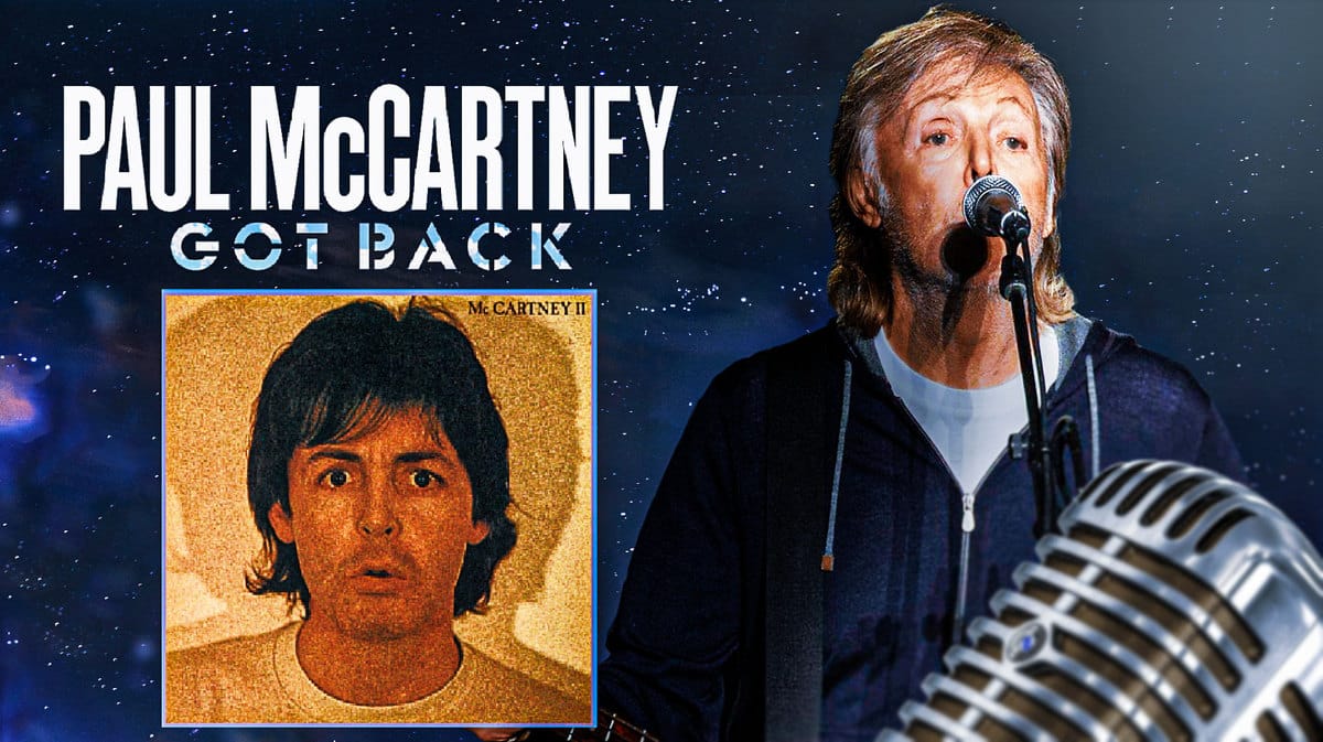 Paul McCartney next to Got Back tour logo and McCartney II album cover.