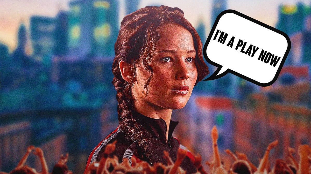 Jennifer Lawrence as Katniss Everdeen standing in front of a blurred background, with speech bubble "I'm a play now"