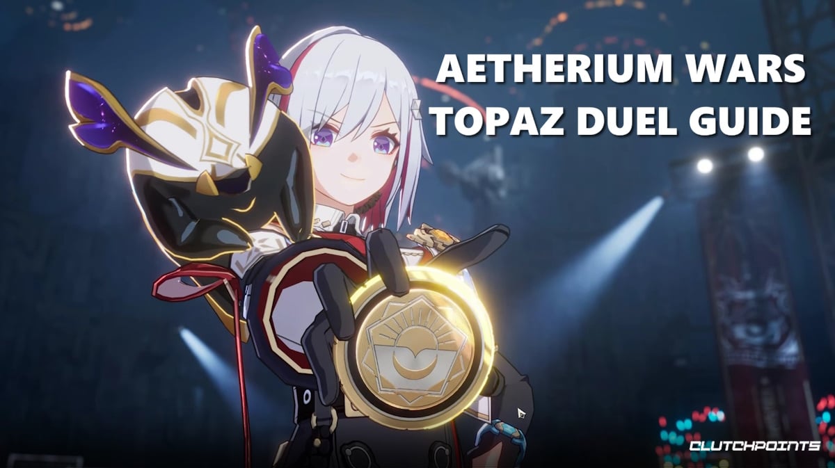 aetherium wars topaz guide, aetherium wars, topaz final showdown, honkai star rail guide, honkai star rail