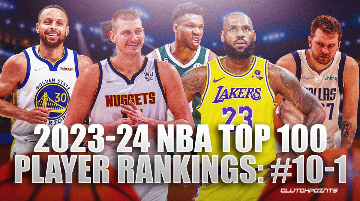 NBA Player Rankings, LeBron James, Nikola Jokic, Giannis Antetokounmpo, Luka Doncic, Stephen Curry, NBA Top 100