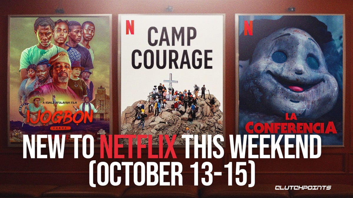 New Shows, Films, Movies, Series, to Netflix this Weekend October 13-15