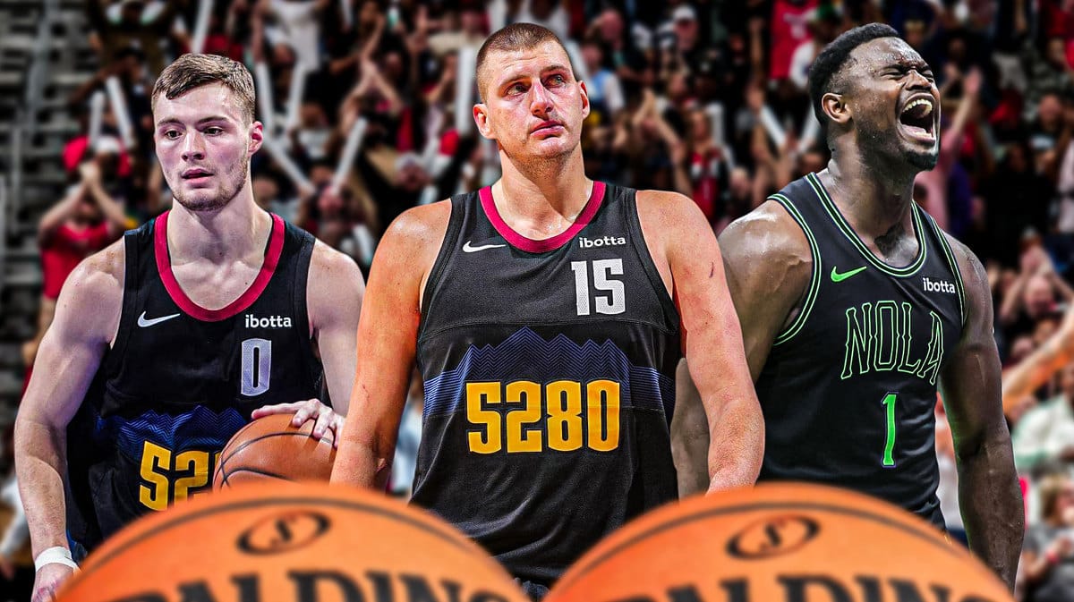 Nikola Jokic, Christian Braun, and Zion Williamson.