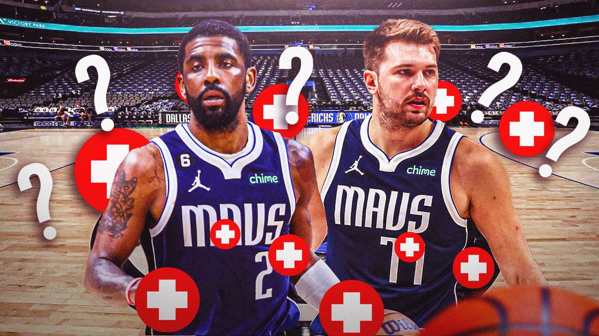 Mavs' Luka Doncic and Kyrie Irving with question marks and