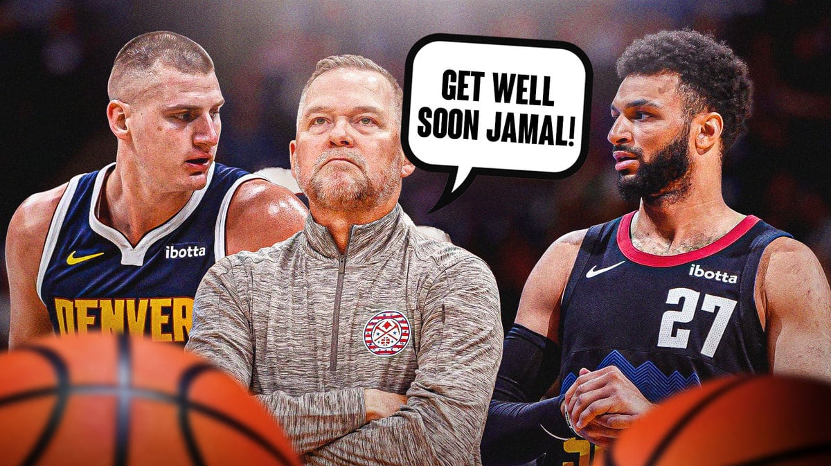 Nuggets' head coach Michael Malone saying "Get well soon Jamal" next to Nikola Jokic and Jamal Murray