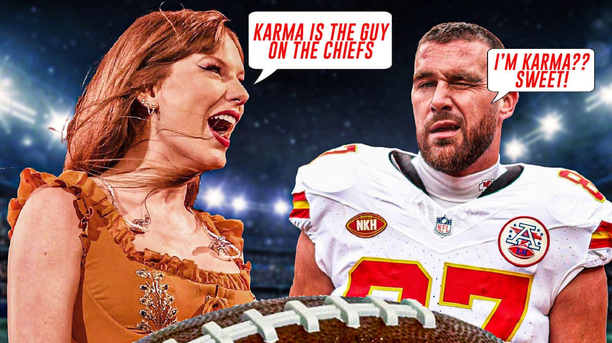 Pics of Taylor Swift performing and Travis Kelce in uniform. Taylor has speech bubble: “Karma is the guy on the Chiefs” and Travis Kelce has speech bubble: “I’m Karma?? Sweet!”