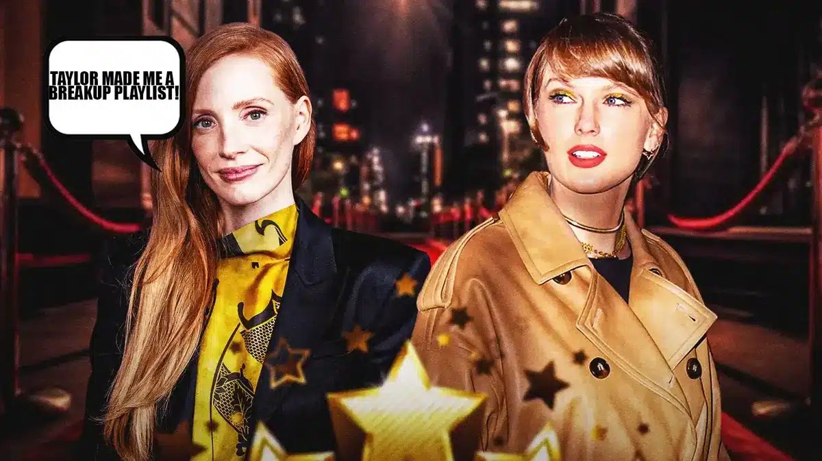 Jessica Chastain credits Taylor Swift for helping her go through a breakup