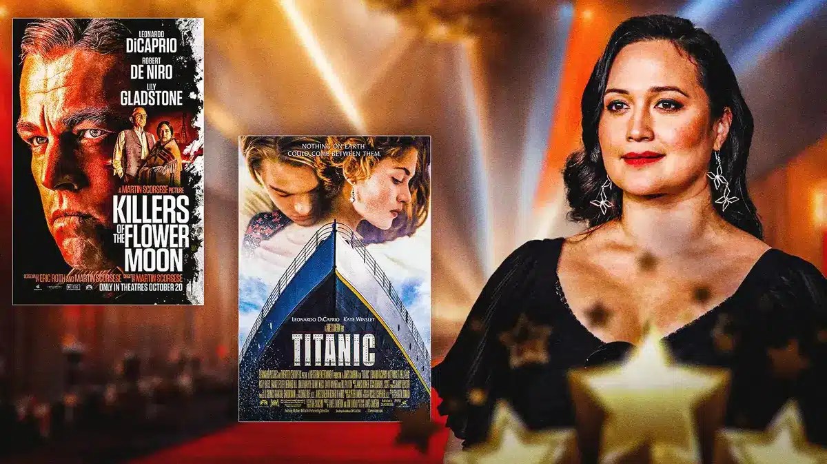 Killers of the Flower Moon and Titanic poster next to Lily Gladstone.