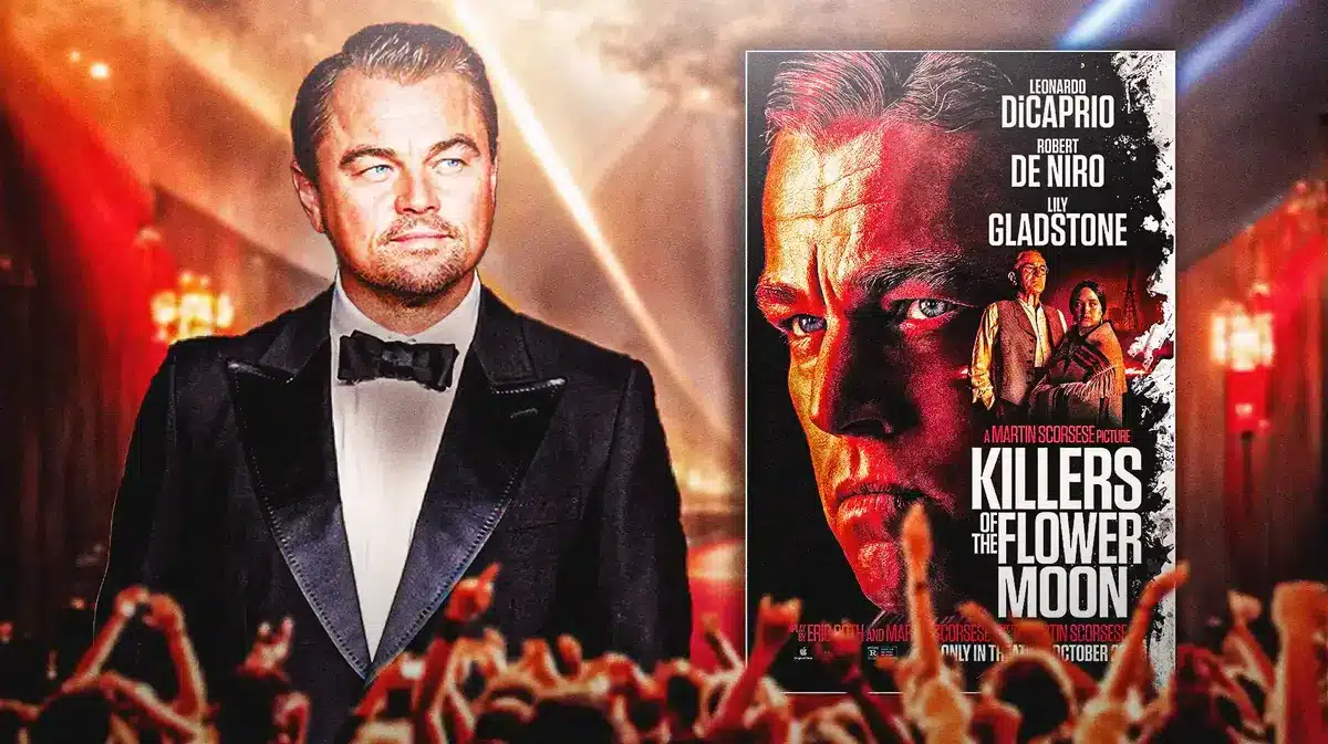 Leonardo DiCaprio next to Killers of the Flower Moon poster.