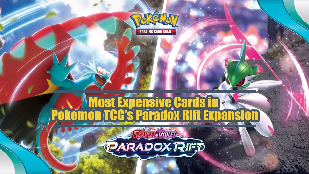 Most Expensive Cards in Pokemon TCG's Paradox Rift Expansion