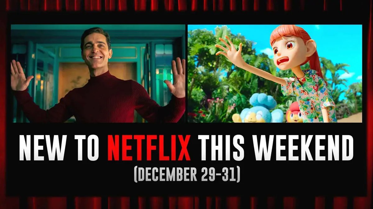 New to Netflix this Weekend December 29-31, 2023 New Shows Movies Films Series on Netflix