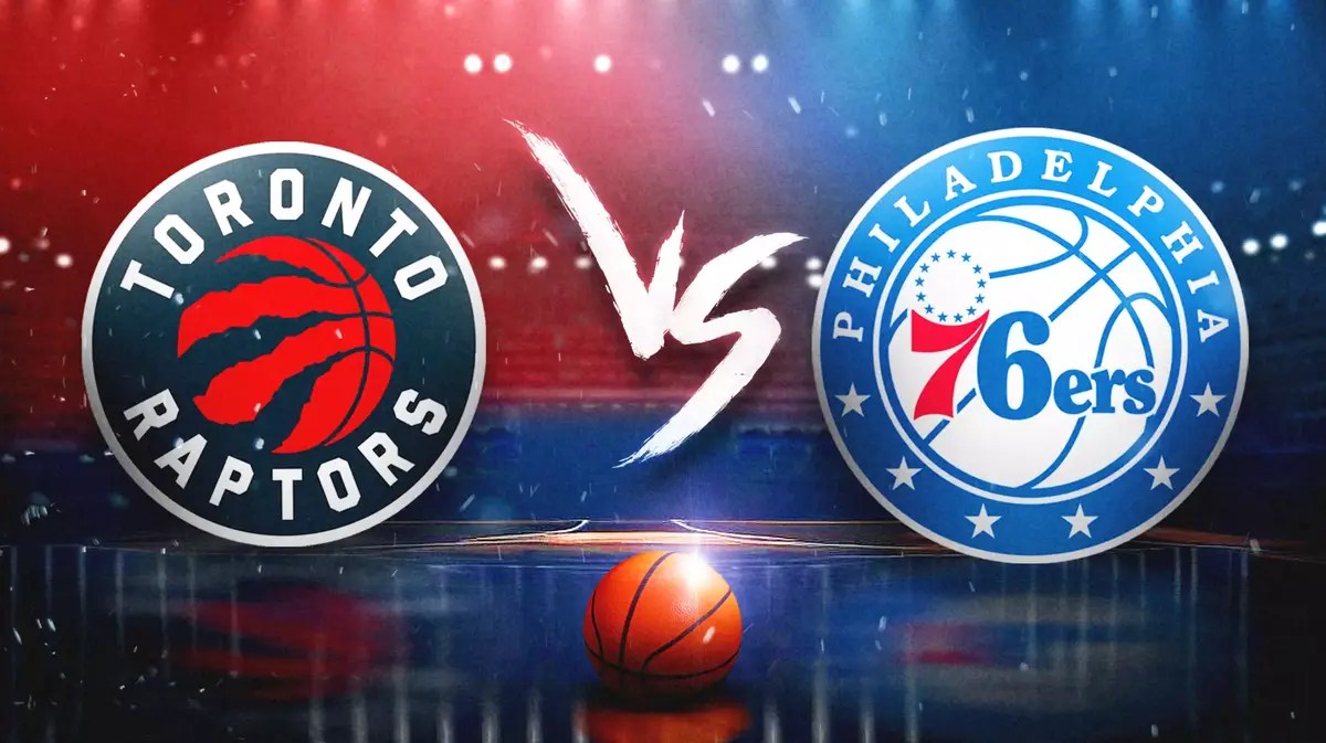 Raptors, 76ers