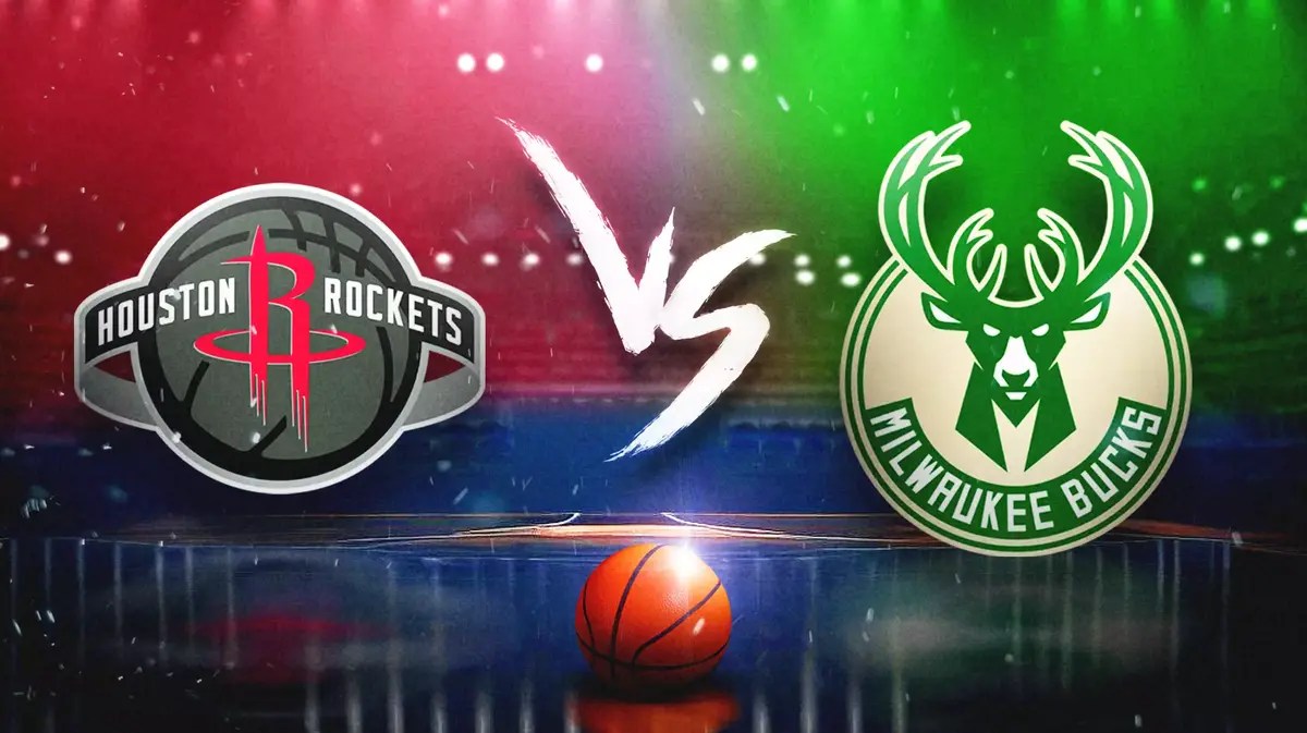 Rockets, Bucks
