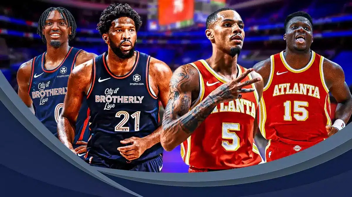 Sixers stars Tyrese Maxey and Joel Embiid and Hawks starters Dejounte Murray and Clint Capela