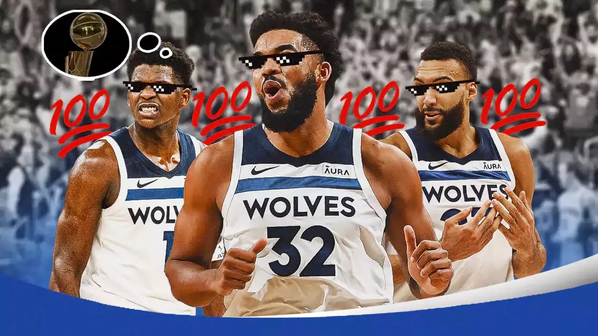 Timberwolves' Karl-Anthony Towns, Rudy Gobert, and Anthony Edwards all hyped up, with thug life shades on them and 100 emoji all over the pic, thought bubble containing the Larry O’Brien trophy on Edwards' mind