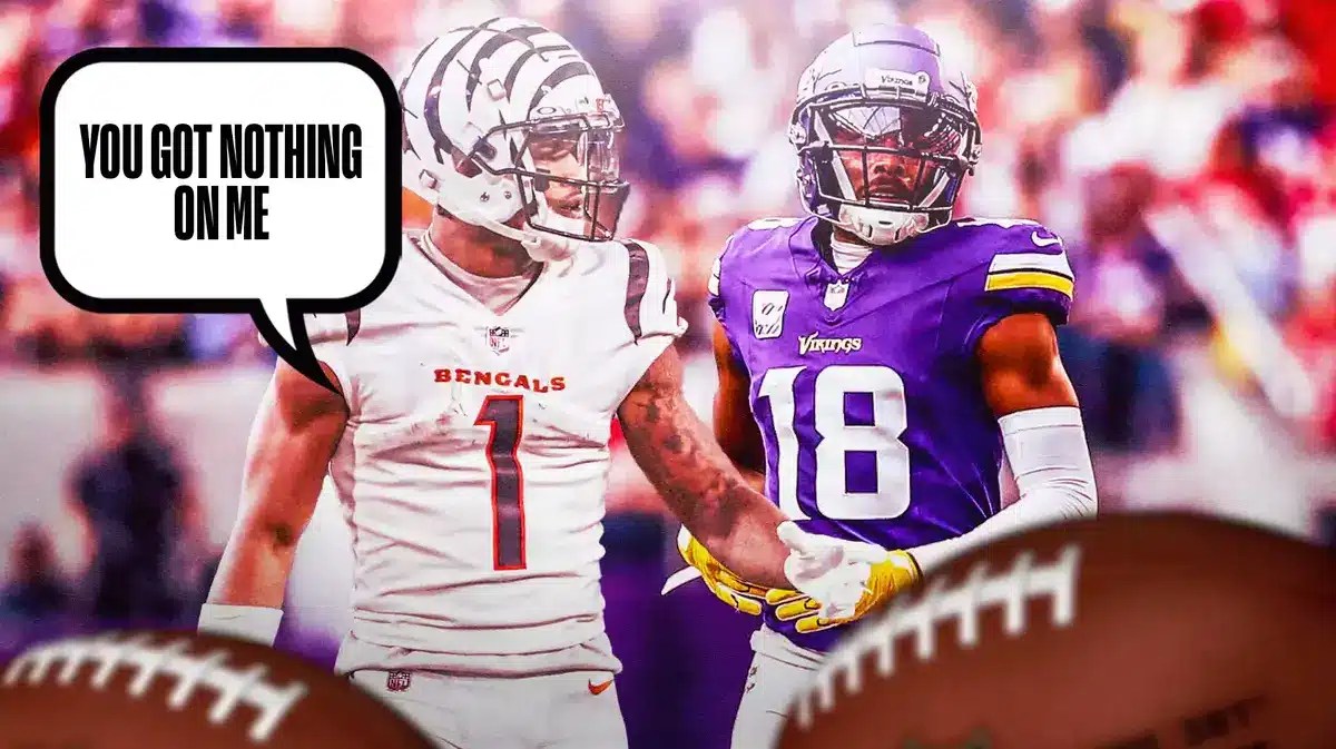 Ja’Marr Chase saying “you got nothing on me” to Justin Jefferson