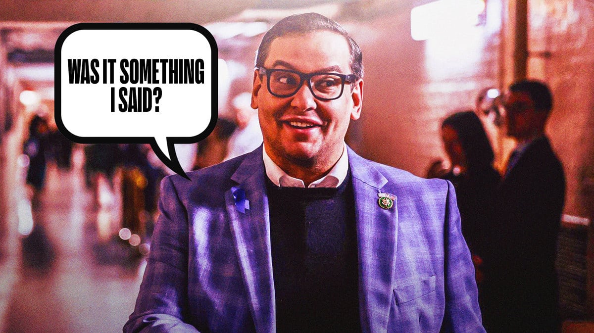 George Santos, walking through the halls of Congress, asking "Was it something I said?"