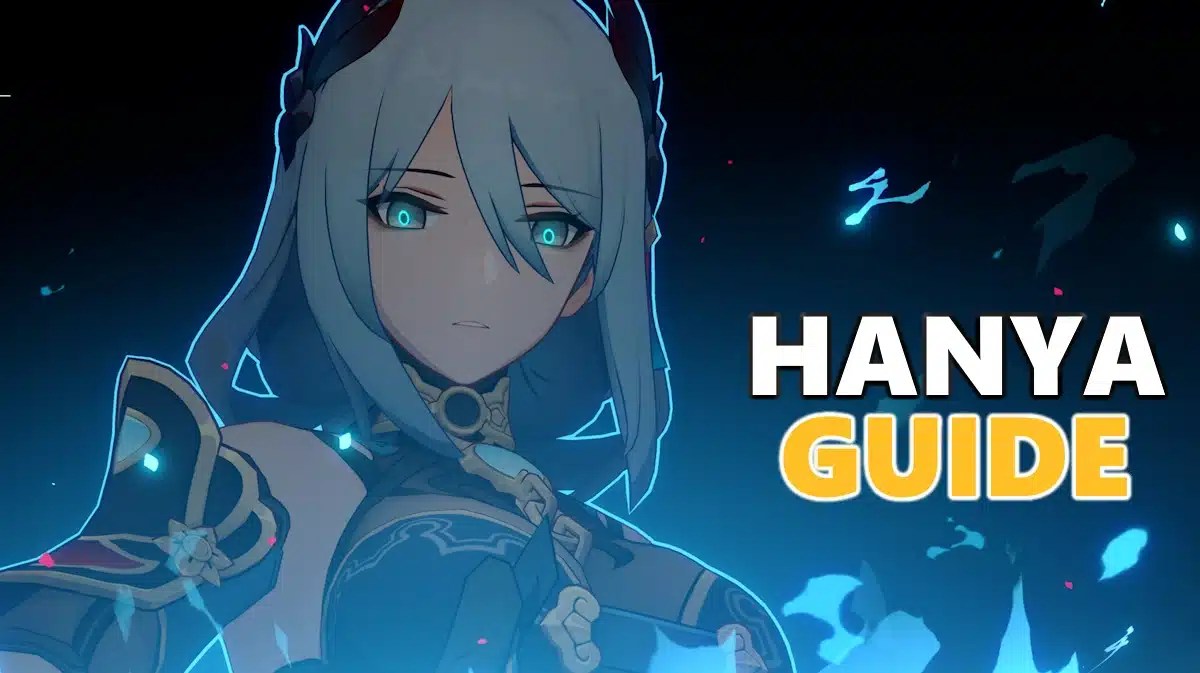 hanya build, hanya honkai star rail, hanya, hanya light cones, hanya relics, an in-game screenshot of Hanya with the words hanya Guide to the right of the image