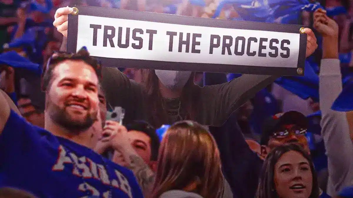 76ers fans were told to Trust the Process